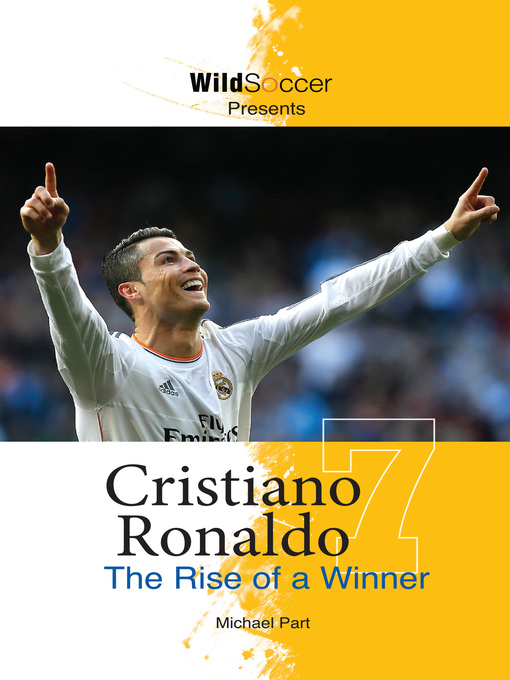 Title details for Cristiano Ronaldo The Rise of a Winner by Michael Part - Available